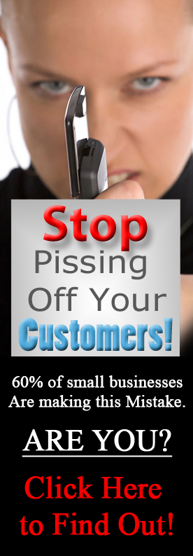 Are You Pissing Off Your Customers?